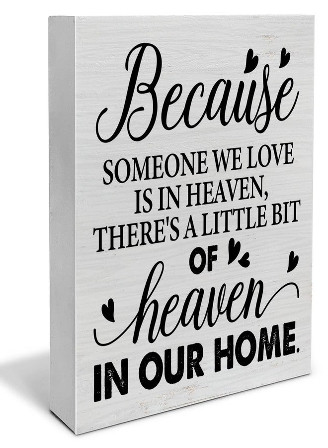 PIXCEOS Sympathy Quote Decorative Wooden Box Sign Remembrance Memorial Theme Because Someone We Love is in Heaven Wood Block Plaque Decor Farmhouse Home Shelf or Wall Display 5x5 Inches - Image 1